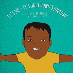 It's Me - It's Only Down Syndrome (Male Version) - West, C. M.