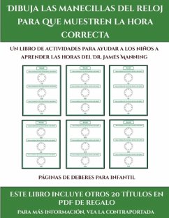 Paginas de deberes para infantil (Dibuja las manecillas del reloj para que muestren la hora correcta) - Manning, James