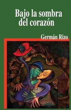 Bajo la sombra del corazón - Rizo, German