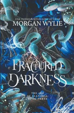 Fractured Darkness (The Age of Alandria - Wylie, Morgan