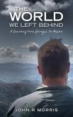 The World We Left Behind: A Journey From Georgia To Maine