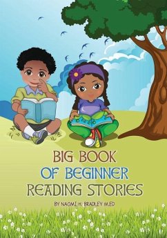 Big Book of Beginner Reading Stories - Bradley, Naomi H.