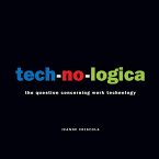 tech-no-logica: the question concerning work technology
