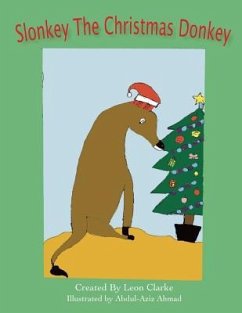 Slonkey The Christmas Donkey - Clarke, Leon