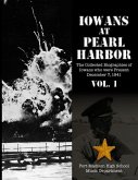 Iowans at Pearl Harbor Volume 1