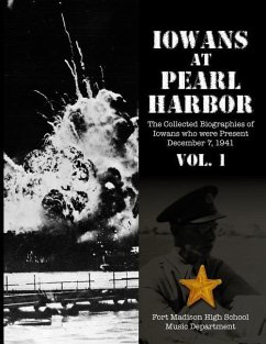 Iowans at Pearl Harbor Volume 1 - Fort Madison High School Music Departmen