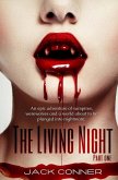The Living Night: Part One