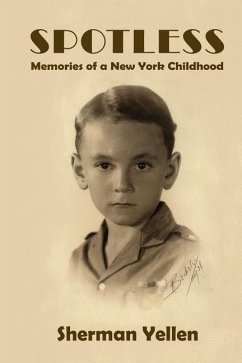 Spotless: Memories of a New York Childhood - Yellen, Sherman