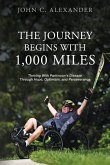 The Journey Begins With 1,000 Miles: Thriving With Parkinson's Disease Through Hope, Optimism, and Perseverance