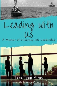 Leading with Us: Memoir of a Journey into Leadership - Tran Viray, Tara