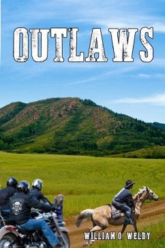 Outlaws - Weldy, William O.