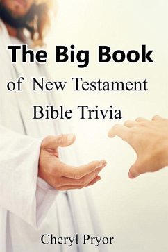The Big Book of New Testament Bible Trivia - Pryor, Cheryl