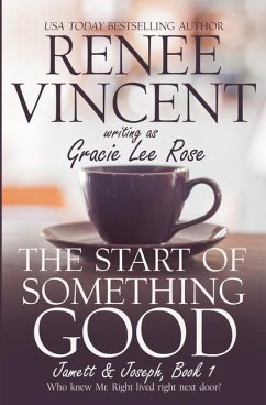 The Start of Something Good - Vincent, Renee; Rose, Gracie Lee