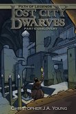 Lost City of the Dwarves: Part 1: Discovery
