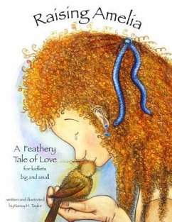 Raising Amelia: A feathery tale of love - Taylor, Nancy Helena