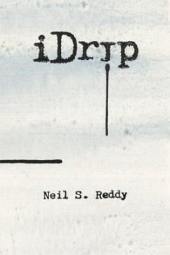 iDRIP - The Play - Reddy, Neil S.