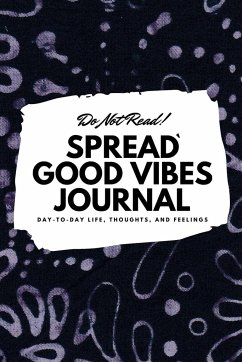 Do Not Read! Spread Good Vibes Journal - Blake, Sheba