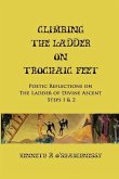 Climbing the Ladder on Trochaic Feet: Step 1: Poetic Reflections on The Ladder of Divine Ascent