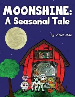 Moonshine: A Seasonal Tale - Mae, Violet