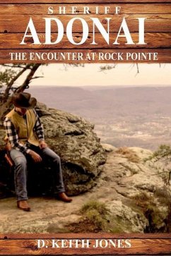 Sheriff Adonai, The Encounter at Rock Pointe - Jones, Keith