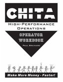 CHITA High-Performance Operations Operator Workbook: Make More Money Faster