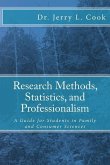 Research Methods, Statistics, and Professionalism: A Guide for Students in Family and Consumer Sciences