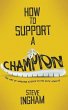 How to Support a Champion - Bild 1