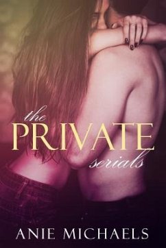 The Private Serials - Michaels, Anie