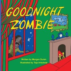 Goodnight Zombie - Duran, Morgan