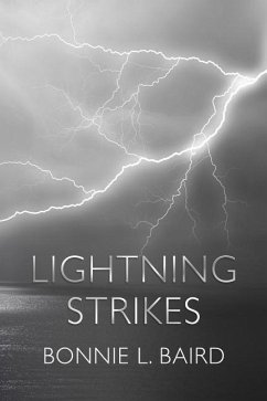 Lightning Strikes: Reflections on complicated family relationships - Baird, Bonnie L.