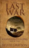 The Last War: Book One, Khandarken Rising: Major Dante Regiment seeks justice for Beth, even if he has to provide it himself