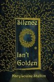 Silence Isn't Golden