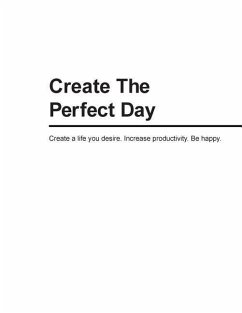 Create The Perfect Day - Peterson, Jessica