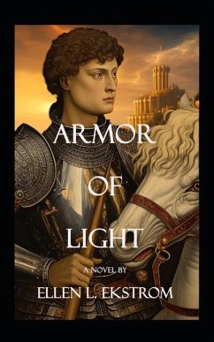 Armor of Light - Ekstrom, Ellen L