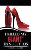 I Killed My Giant in Stilettos