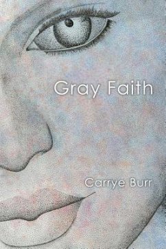 Gray Faith - Burr, Carrye