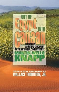 Out of Egypt into Canaan - Hale, D Curtis; Knapp, Martin Wells