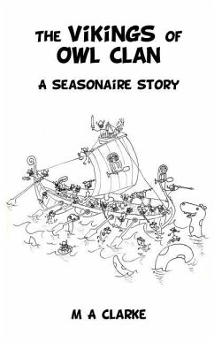 The Vikings of Owl Clan: A Seasonaire Story - Clarke, M. A.