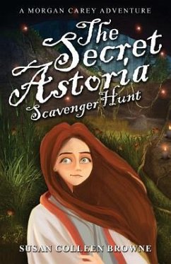 The Secret Astoria Scavenger Hunt - Browne, Susan Colleen