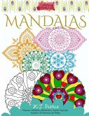 Coloring Book Love Mandalas: Relaxation, Meditation, Manifestation, Creative Expression, Inspiration, Self-discovery and Healing