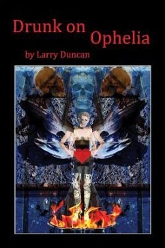 Drunk on Ophelia - Duncan, Larry