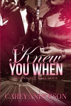 I Knew You When: Beyond The Wallace's - Anderson, Carey