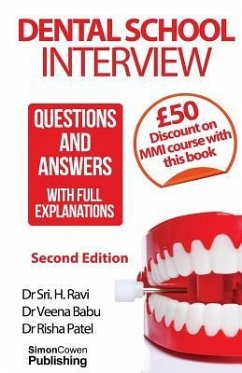 Dental School Interview: Questions and answers - with FULL explanations - UNKNOWN