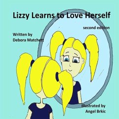 Lizzy Learns to Love Herself - Matchett, Debora