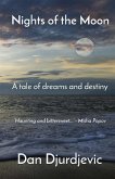 Nights of the Moon: A tale of dreams and destiny