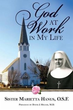 God at Work in My Life: (B&W Edition) - Hanus, Sister Marietta