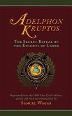 Adelphon Kruptos: The Secret Ritual of the Knights of Labor