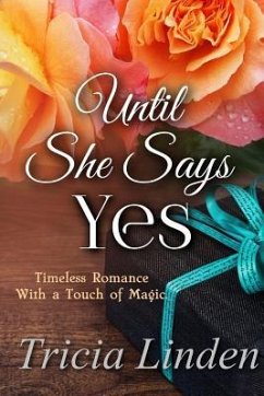 Until She Says Yes - Linden, Tricia