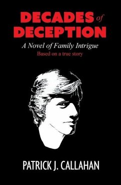 Decades of Deception: A Novel of Family Intrigue - Callahan, Patrick J.