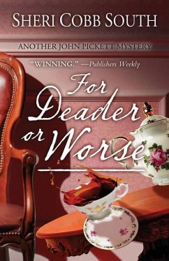 For Deader or Worse: Another John Pickett Mystery - South, Sheri Cobb